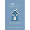 House Habits: Living on Mission One Habit at a Time