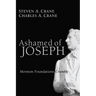 Ashamed of Joseph: Mormon Foundations Crumble