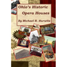 Ohio's Historic Opera Houses: Theatres on the Second Floor