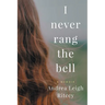 I Never Rang The Bell