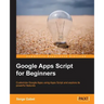Google Apps Script for Beginners
