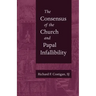 The Consensus of the Church and Papal Infallibility