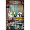 Artful Murder: Shandra Higheagle Mystery