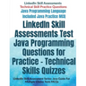 LinkedIn Skill Assessments Test Java Programming Questions for Practice - Technical Skills Quizzes: LinkedIn Skill Assessment Series: Java Guide For M