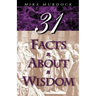 31 Facts about Wisdom