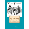 My Birthday: Graded Chinese Reader: HSK 2 (300-Word Level) - Black & White edition