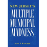 New Jersey's Multiple Municipal Madness