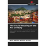 The Social Housing of the XXI Century