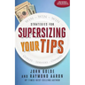 Supersizing Your Tips: Win - Win - Win Strategies for Guests, Servers and Owners