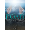The Road: A Journey Into The Mind Of A Believer