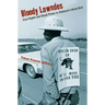 Bloody Lowndes: Civil Rights and Black Power in Alabamaas Black Belt