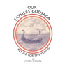 Our Fathers' Godsaga: Retold for the Young