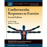Cardiovascular Responses to Exercise: Second Edition