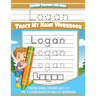 Letter Tracing for Kids Logan Trace my Name Workbook: Tracing Books for Kids ages 3 - 5 Pre-K & Kindergarten Practice Workbook