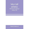 Serbia in Light and Darkness: With Preface by the Archbishop of Canterbury, (1916)