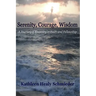 Serenity, Courage, Wisdom: Born into the Fellowship of Alcoholics Anonymous