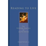 Reading to Live: The Evolving Practice of Lectio Divina Volume 231