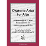 Oratorio Arias for Alto: An anthology of 57 arias from oratorios for alto