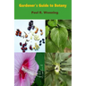 Gardener's Guide to Botany: A Basic Botanical Guide for Gardeners