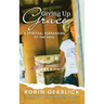 Giving Up Grace: A Spiritual Rebranding of the Soul