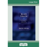 Blue Truth (16pt Large Print Edition)