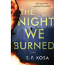 The Night We Burned