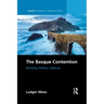 The Basque Contention: Ethnicity, Politics, Violence