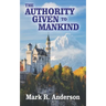 The Authority Given to Mankind