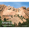 America Then and Now