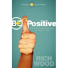 Be Positive: Even If It's Not Your Blood Type Your Life Will Change
