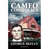 The Cameo Conspiracy: A Shocking True Story of Murder and Injustice