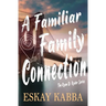 A Familiar Family Connection