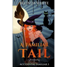 A Familiar Tail