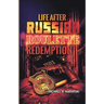 Life After Russian Roulette: Redemption