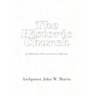 The Historic Church: An Orthodox View of Christian History