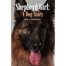 Shepherd Girl: A Dog Story