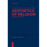 Aesthetics of Religion: A Connective Concept