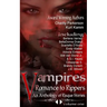 Vampires Romance to Rippers an Anthology of Risque Stories