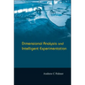 Dimensional Analysis and Intelligent Experimentation