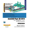 AutoCAD Plant 3D 2018 for Designers