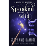 Spooked Solid: A Paranormal Cozy Mystery