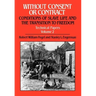 Without Consent or Contract: Conditions of Slave Life and the Transition to Freedom, Technical Papers, Vol. II