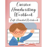 Cursive Handwriting Left Handed Notebook: Left hand journal workbook notebook for cursive letter practice for left handed beginner girls boys kids tee