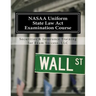 NASAA Uniform State Law Act Examination Course: Series 63