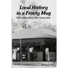 Local History in a Frosty Mug: The Complete Story of the Trenton A&W