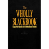 The WHOLLY BLACKBOOK