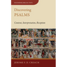 Discovering Psalms: Content, Interpretation, Reception