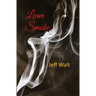 Leave Smoke