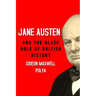 Jane Austen and the Black Hole of British History: Colonial Rapacity, Holocaust Denial and the Crisis in Biological Sustainability
