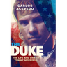 The Duke: The Life and Lies of Tommy Morrison